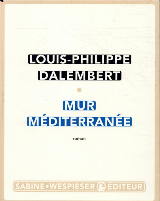 Emprunter Mur Méditerranée livre