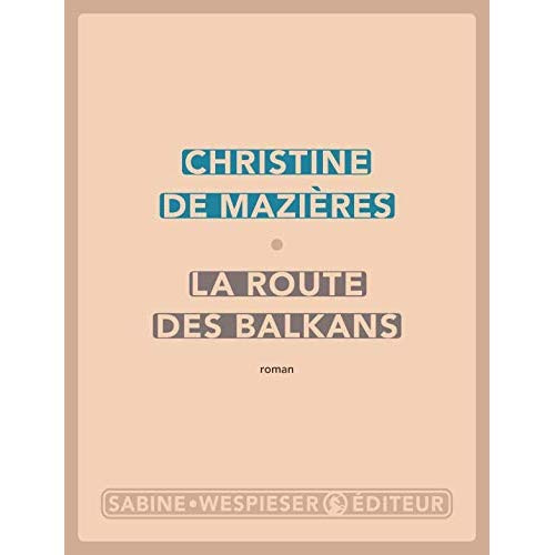 Emprunter LA ROUTE DES BALKANS livre