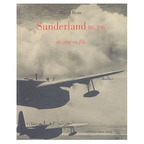 Emprunter Sunderland ML 796 de père en fils. Avec supplément Pilot's Notes Sunderland 5 livre