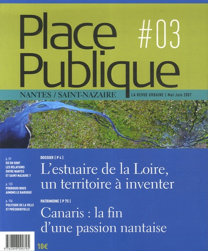 Emprunter Place Publique Nantes/Saint-Nazaire N° 3 : L'estuaire de la Loire, un territoire à inventer livre