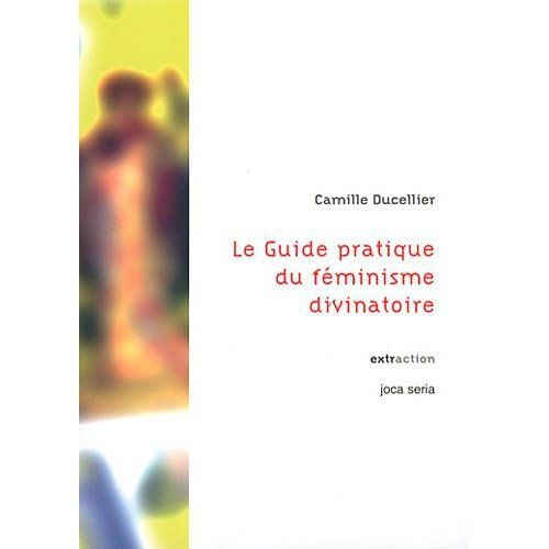 Emprunter Le guide pratique du féminisme divinatoire. Avec 1 DVD livre