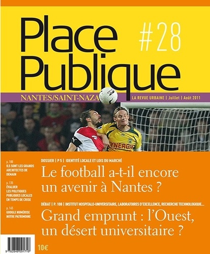 Emprunter Place Publique Nantes/Saint-Nazaire N° 28, Juillet-août 2011 : Le football a-t-il encore un avenir à livre