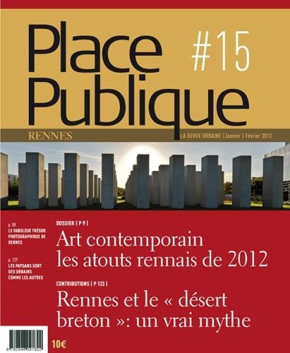 Emprunter Place Publique Rennes N° 15 : Art contemporain, les atouts rennais de 2012 livre