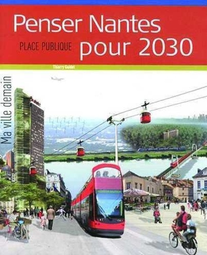Emprunter Place Publique Hors-série : Penser Nantes pour 2030 livre