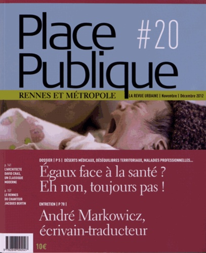 Emprunter Place Publique Rennes N° 20, Novembre-décembre 2012 : Egaux face à la santé ? Eh non, toujours pas ! livre