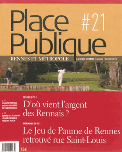Emprunter Place Publique Rennes N° 21, janvier-février 2013 : D'où vient l'argent des Rennais ? livre