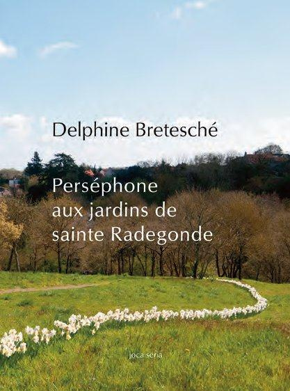 Emprunter Perséphone aux jardins de Sainte Radegonde livre