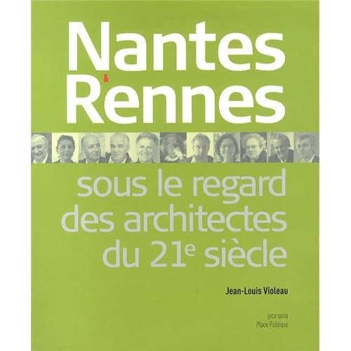 Emprunter Nantes & Rennes sous le regard des architectes au 21e siècle livre