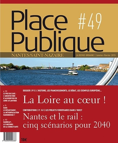 Emprunter Place Publique Nantes/Saint-Nazaire N° 49, Janvier-février 2015 : La Loire au coeur ! livre