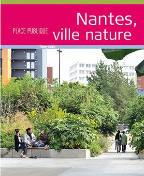 Emprunter Place Publique Hors Serie : Nantes, Ville Nature livre