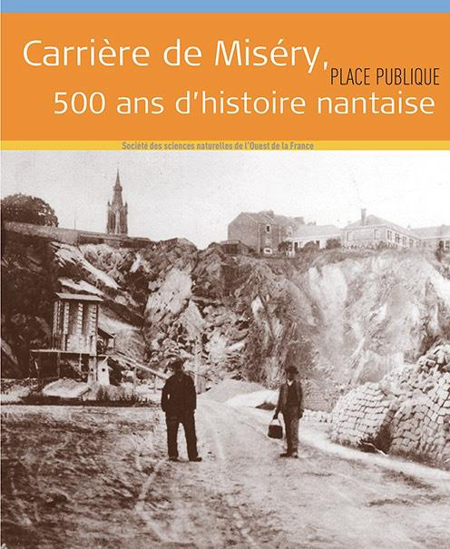 Emprunter Place Publique Hors-série : Carrière de Miséry, 500 ans d'histoire nantaise livre