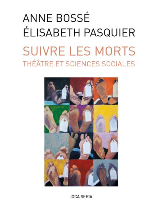 Emprunter Suivre les morts. Théâtre et sciences sociales livre