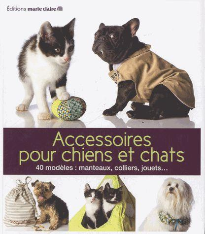 Emprunter Accessoires pour chiens et chats livre