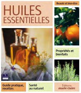Emprunter Huiles essentielles. Le guide de l'aromathérapie livre