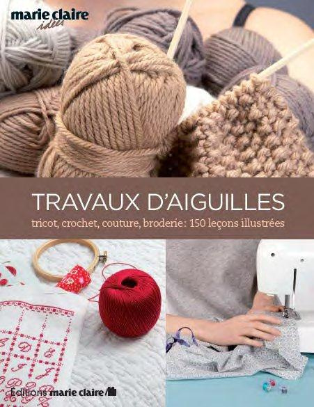 Emprunter Guides des travaux d'aiguilles. Pour tout apprendre en 107 leçons livre