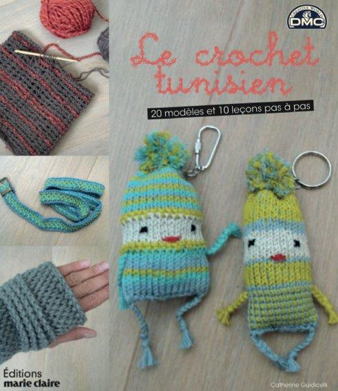 Emprunter Le crochet tunisien. Pas à pas : 20 accessoires et objets déco, points de base et techniques livre