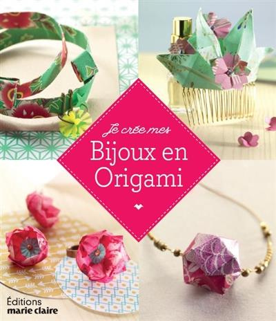 Emprunter Je crée mes bijoux en origami livre