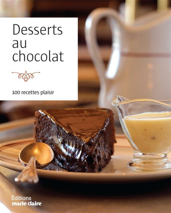 Emprunter Desserts au chocolat. 100 recettes plaisir livre