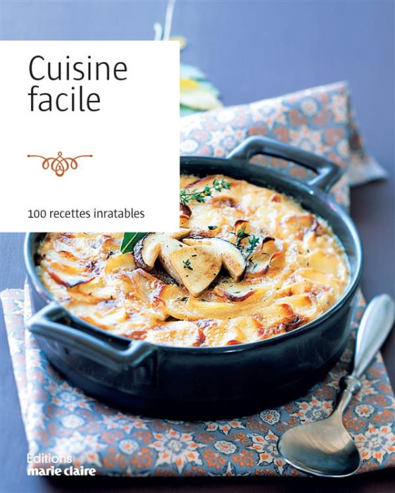 Emprunter Cuisine facile. 100 recettes inratables livre