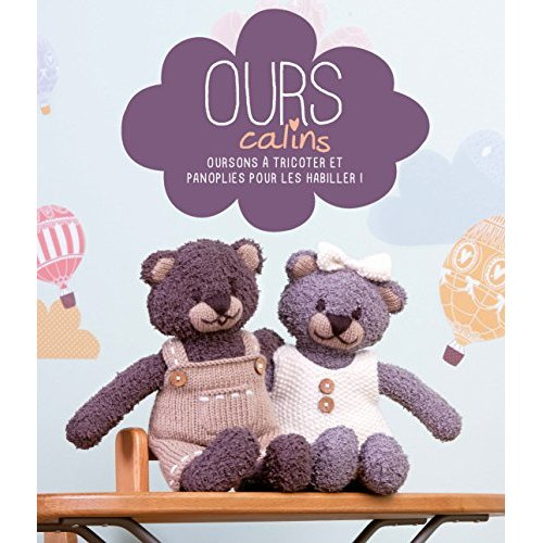 Emprunter Ours câlins. 35 modèles à tricoter livre