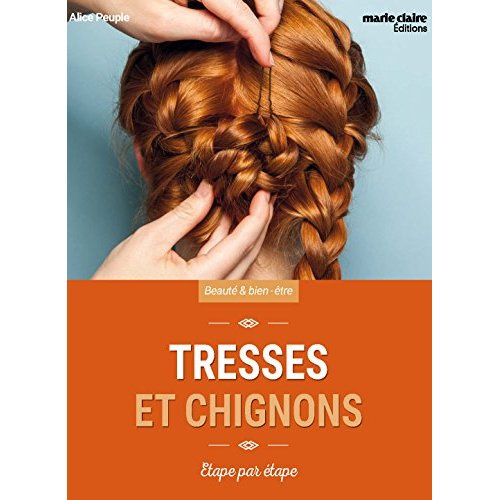 Emprunter Tresses et chignons. Avec 1 livre, 1 peigne, des élastiques épais, des élastiques fins, 1 hairstick, livre
