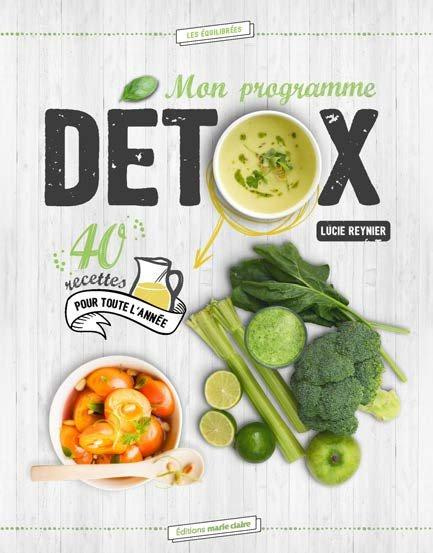 Emprunter Mon programme détox. 40 recettes pour toute l'année livre
