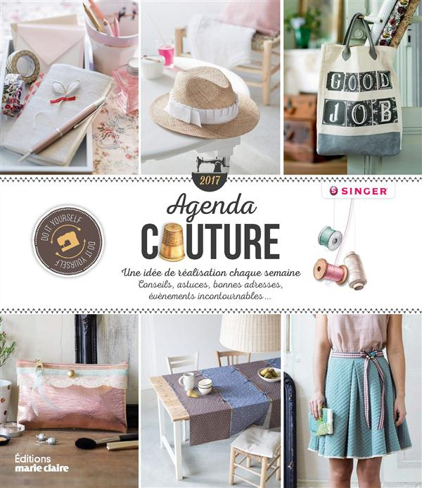Emprunter Agenda couture 2017. Une idée de réalisation chaque semaine. Conseils, astuces, bonnes adresses, évé livre