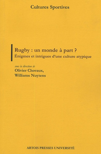 Emprunter Rugby : un monde à part ? Enigmes et intrigues d'une culture atypique livre