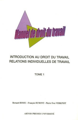 Emprunter Manuel de droit du travail. Tome 1, Introduction au droit du travail et relations individuelles de t livre