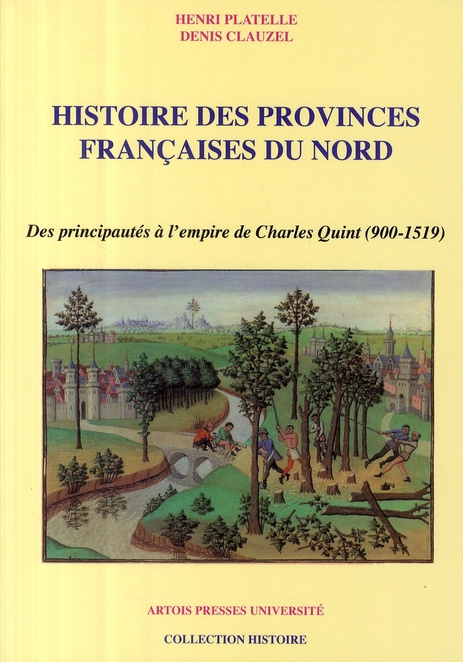Emprunter Histoire des provinces françaises du Nord. Tome 2, Des principautés à l'empire de Charles Quint (900 livre