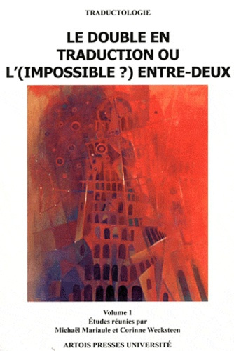 Emprunter Le double en traduction ou l'(impossible ?) entre-deux. Volume 1 livre