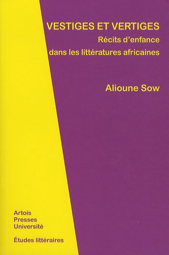 Emprunter Vestiges et vertiges. Récits d'enfance dans les littératures africaines livre