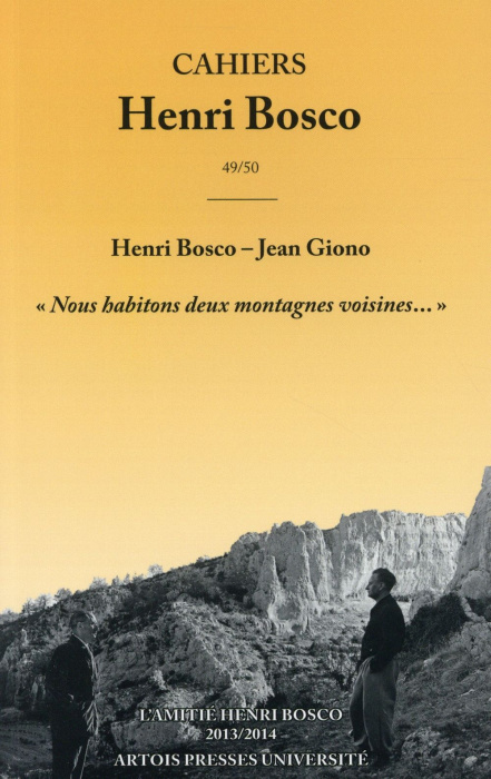Emprunter Cahiers Henri Bosco N° 49-50/2013-2014 : Henri Bosco - Jean Giono.