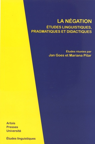 Emprunter La négation. Etudes linguistiques, pragmatiques et didactiques livre