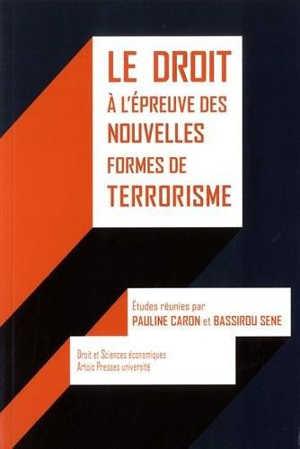 Emprunter Le droit à l'épreuve des nouvelles formes de terrorisme livre