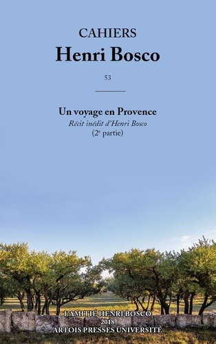 Emprunter Cahiers Henri Bosco N° 53 : Un voyage en Provence (2e partie) livre
