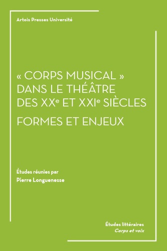 Emprunter Corps musical dans le théâtre des XXe et XXIe siècles. Formes et enjeux livre