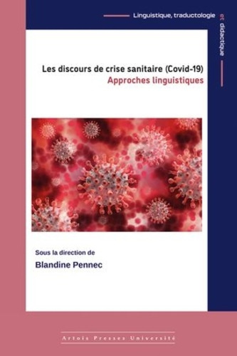 Emprunter Les discours de crise sanitaire (Covid-19). Approches linguistiques livre