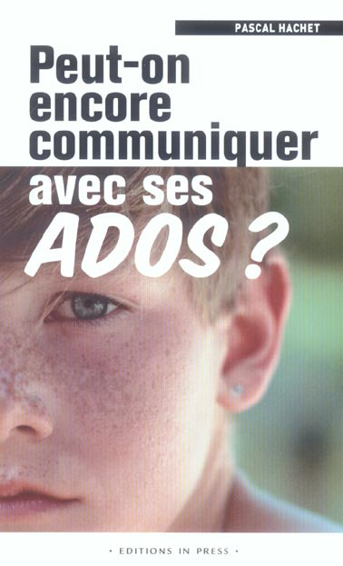Emprunter Peut-on encore communiquer avec ses ados ? livre