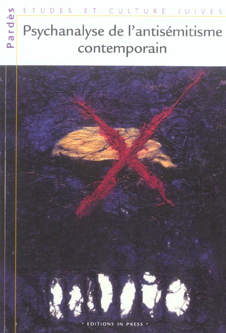 Emprunter Pardès N° 37 : Psychanalyse de l'antisémitisme contemporain livre