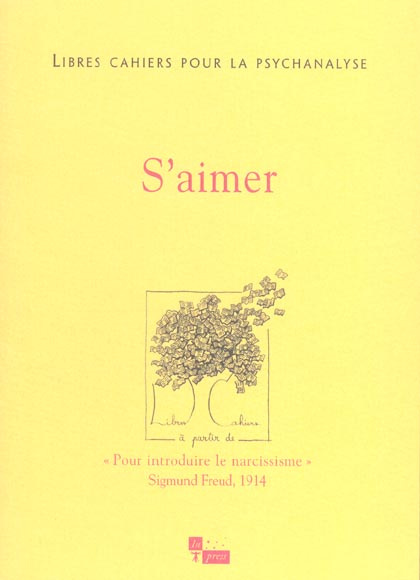 Emprunter Libres cahiers pour la psychanalyse N° 11, printemps 2005 : S'aimer livre