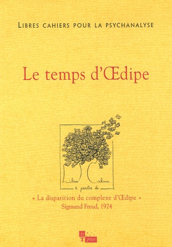 Emprunter Libres cahiers pour la psychanalyse N° 12, Automne 2005 : Le temps d'Oedipe livre