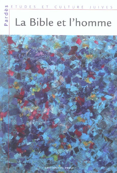 Emprunter Pardès N° 39 : La Bible et l'homme. Les dialogues bibliques du Collège des Etudes Juives de l'Allian livre