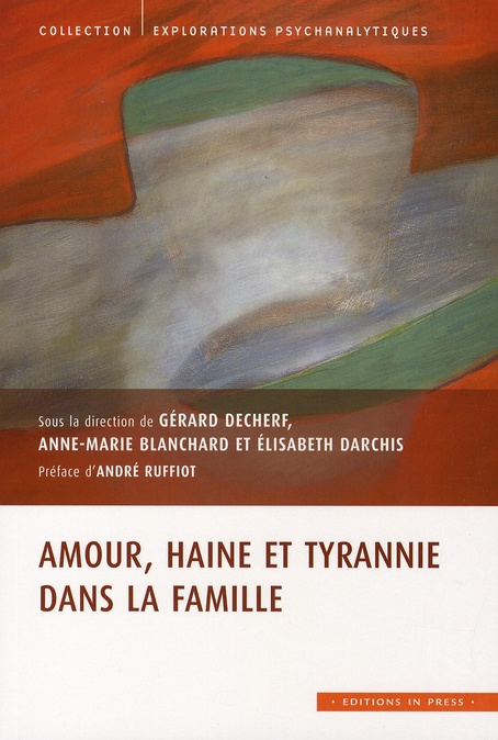 Emprunter Amour, haine et tyrannie dans la famille livre
