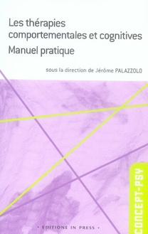 Emprunter Les thérapies comportementales et cognitives. Manuel pratique livre