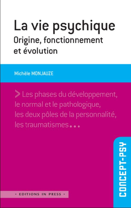Emprunter La vie psychique. Origine, fonctionnement et évolution livre