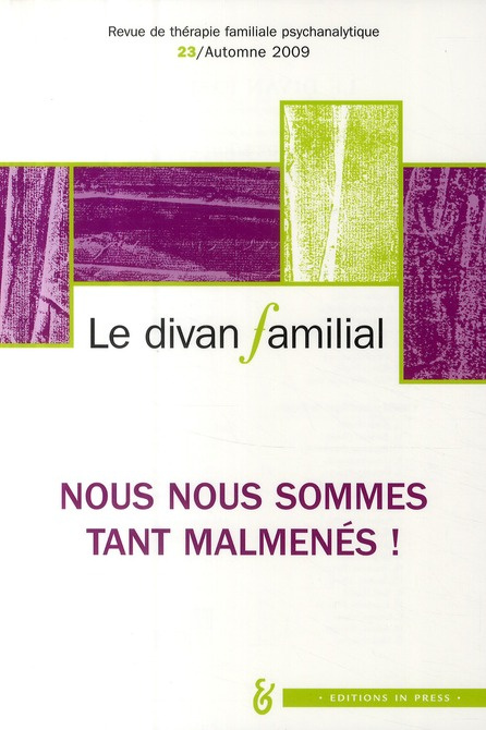 Emprunter Le divan familial N° 23, Automne 2009 : Nous nous sommes tant malmenés ! livre