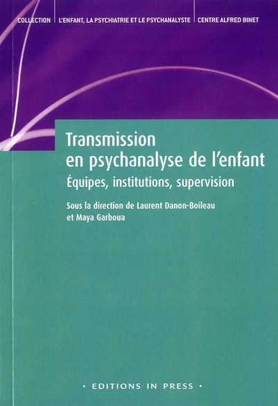 Emprunter Transmission en psychanalyse de l'enfant. Equipes, institutions, supervision livre