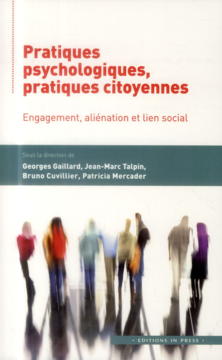 Emprunter Pratiques psychologiques, pratiques citoyennes. Engagement, aliénation et lien social livre