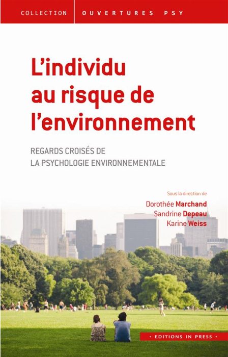 Emprunter L'individu au risque de l'environnement. Regards croisés sur la psychologie environnementale livre